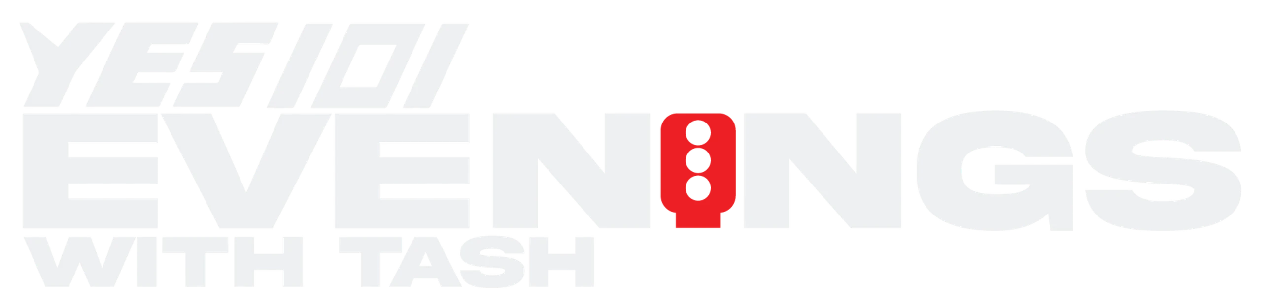 Yes 101 Evenings with Shey & Tash - Weekdays 4PM