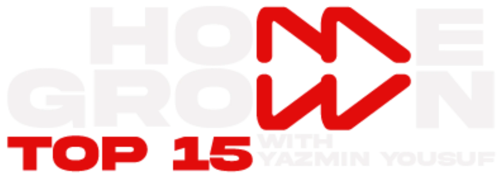 Home Grown Top 15 with Yazmin Yousuf - Saturday 5PM